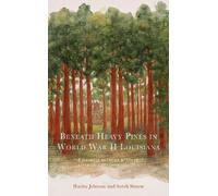 Sarah Simms Hayley J Beneath Heavy Pines in World War II Lou (Copertina rigida)
