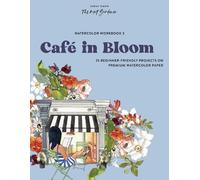 Sarah Simon Watercolor Workbook: Café in Bloom (Mixed Media Product)