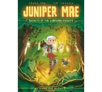 Sarah Soh Juniper Mae: Secrets of the Guardian Knights (Tascabile) Juniper Mae