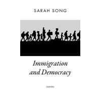 Sarah Song Immigration and Democracy (Tascabile) Oxford Political Theory