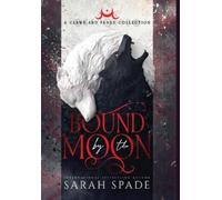 Sarah Spade Bound by the Moon (Copertina rigida)