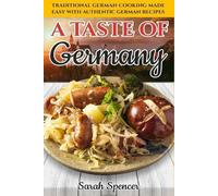 Sarah Spencer A Taste of Germany (Tascabile) Best Recipes from Around the World