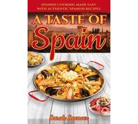 Sarah Spencer A Taste of Spain (Tascabile) Best Recipes from Around the World