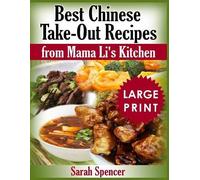 Sarah Spencer Best Chinese Take-out Recipes from Mama Li's Kitchen (Tascabile)