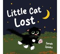 Sarah Spinks Little Cat Lost (Tascabile)