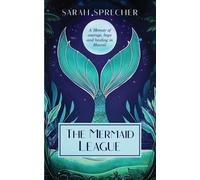 Sarah Sprecher The Mermaid League (Tascabile)