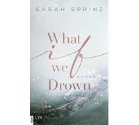Sarah Sprinz What if we Drown: Roman (University of British C (Copertina rigida)