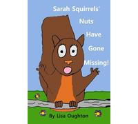 Sarah Squirrels' Nuts Have Gone Missing!