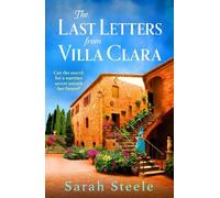 Sarah Steele The Last Letters from Villa Clara (Tascabile)