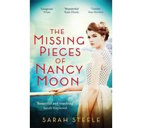Sarah Steele The Missing Pieces of Nancy Moon (Tascabile)