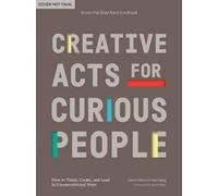 Sarah Stein Greenberg d.school Standf Creative Acts for Curious Peo (Tascabile)