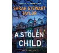 Sarah Stewart Taylor A Stolen Child (Copertina rigida) Maggie D'arcy Mysteries
