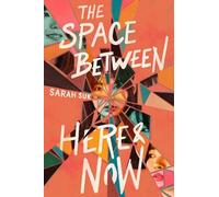 Sarah Suk The Space between Here & Now (Copertina rigida)