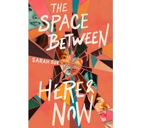 Sarah Suk The Space between Here & Now (Tascabile)