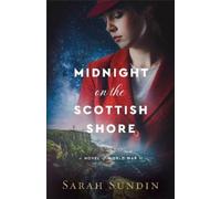 Sarah Sundin Midnight on the Scottish Shore (Tascabile)