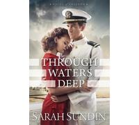 Sarah Sundin Through Waters Deep (Tascabile)