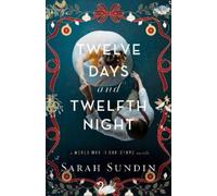 Sarah Sundin Twelve Days and Twelfth Night (Tascabile) (PRESALE 13/10/2026)