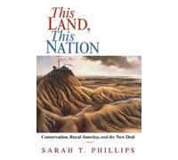 Sarah T. Phillips This Land, This Nation (Tascabile)