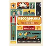 Sarah Tavernier Recordmania: Atlas of the Incredible (Copertina rigida)