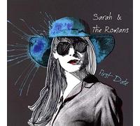 Sarah & the Romans - First Date
