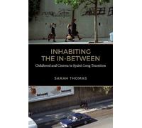 Sarah Thomas Inhabiting the In-Between (Copertina rigida) Toronto Iberic