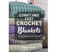 Sarah Thompson Comfy and Cozy Crochet Blankets (Tascabile)