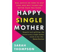 Sarah Thompson Happy Single Mother (Tascabile)