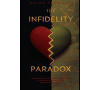 Sarah Thompson The Infidelity Paradox (Tascabile)