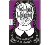 Sarah Thompson What would Wednesday do?: Schaurig gute Life (Copertina rigida)