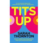 Sarah Thornton Tits Up (Copertina rigida)