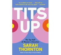 Sarah Thornton Tits Up (Tascabile)