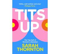 Sarah Thornton Tits Up (Tascabile)