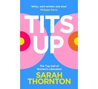 Sarah Thornton Tits Up (Tascabile)