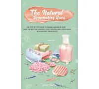 Sarah Thunder The Natural Soapmaking Guru (Tascabile)