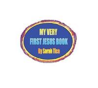 Sarah Tice My First Jesus Book (Tascabile)