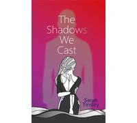 Sarah Tinsley The Shadows We Cast (Tascabile)