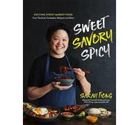 Sarah Tiong Sweet, Savory, Spicy (Copertina rigida)
