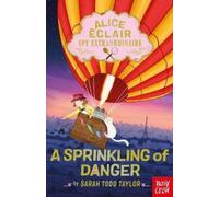 Sarah Todd Tayl Alice Éclair, Spy Extraordinaire: A Sprinkling of Da (Tascabile)