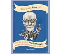 Sarah Tomley What Would Freud Do? (Tascabile)