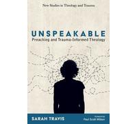 Sarah Travis Unspeakable (Tascabile) New Studies in Theology and Trauma