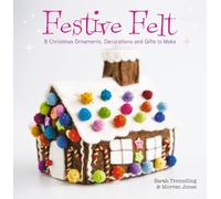 Sarah Tremelling Morven Jones Festive Felt (Copertina rigida)