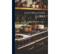 Sarah Tyson Heston Rorer Hot Weather Dishes (Tascabile)