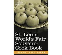 Sarah Tyson Rorer St. Louis World S Fair Souvenir Cook Book (Tascabile)