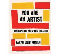 Sarah Urist Green You Are an Artist (Copertina rigida)