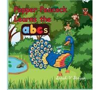 Sarah V Dargan Pepper Peacock Learns the abc's (Copertina rigida) Pepper Peacock