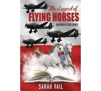 Sarah Vail The Legend of Flying Horses (Tascabile)