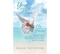 Sarah Valentine You are not Alone. He is Here (Tascabile)