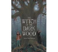 Sarah Van Goethem The Witch of the Dark Wood (Copertina rigida)