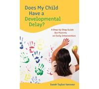 Sarah Vanover Does My Child Have a Developmental Delay? (Copertina rigida)