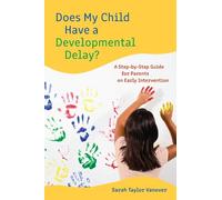 Sarah Vanover Does My Child Have a Developmental Delay? (Copertina rigida)